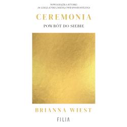 CEREMONIA. POWRÓT DO SIEBIE
