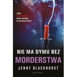NIE MA DYMU BEZ MORDERSTWA. NIEMOŻLIWE ZBRODNIE. TOM 2