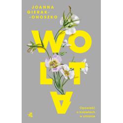 WOLTA. OPOWIEŚĆ O KOBIETACH W ZMIANIE