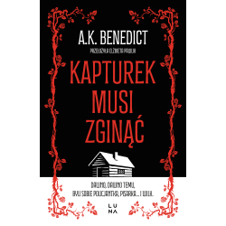 KAPTUREK MUSI ZGINĄĆ