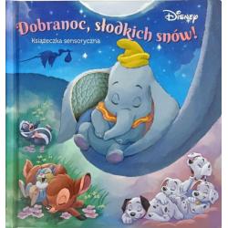 DISNEY. DOBRANOC, SŁODKICH SNÓW. DOTKNIJ I POCZUJ