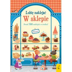 W SKLEPIE. LUBIĘ NAKLEJAĆ