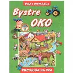 PRZYGODA NA WSI BYSTRE OKO PISZ I WYMAZUJ