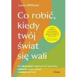 CO ROBIĆ, KIEDY TWÓJ ŚWIAT SIĘ WALI. ODKRYJ, ŻE MOŻESZ BYĆ JEDNOCZEŚNIE ZRANIONY I SILNY