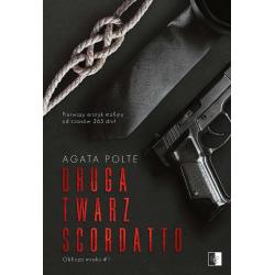DRUGA TWARZ SCORDATTO. OBLICZA MROKU 1