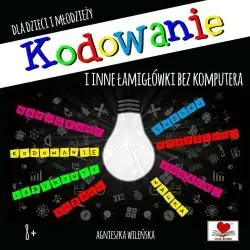 KODOWANIE I INNE ŁAMIGŁOWKI BEZ KOMPUTERA