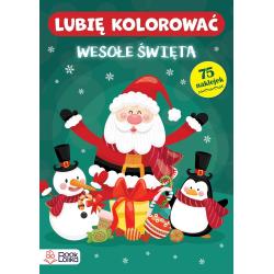 WESOŁE ŚWIĘTA. LUBIĘ KOLOROWAĆ