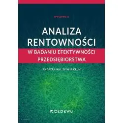 ANALIZA RENTOWNOŚCI W BADANIU EFEKTYWNOŚCI PRZEDSIĘBIORSTWA WYD. II