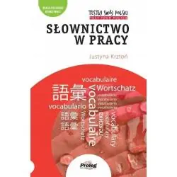 TESTUJ SWÓJ POLSKI. SŁOWNICTWO W PRACY