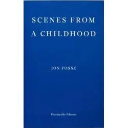 SCENES FROM A CHILDHOOD