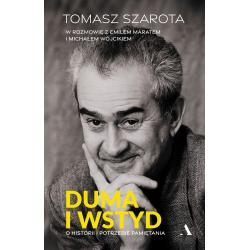 DUMA I WSTYD. O HISTORII I POTRZEBIE PAMIĘTANIA