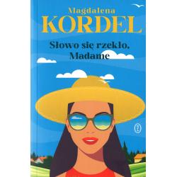 SŁOWO SIĘ RZEKŁO MADAME