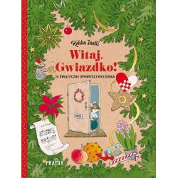 WITAJ, GWIAZDKO! 24 OPOWIEŚCI ŚWIĄTECZNE MYSZONKA