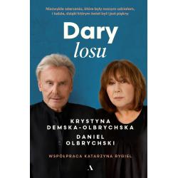 DARY LOSU. NIEZWYKŁE ZDARZENIA, KTÓRE BYŁY NASZYM UDZIAŁEM I LUDZIE DZIĘKI KTÓRYM ŚWIAT BYŁ I JEST PIĘKNY