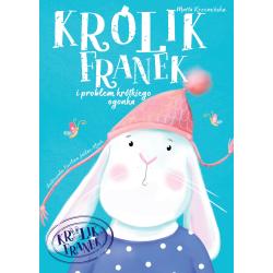 KRÓLIK FRANEK I PROBLEM KRÓTKIEGO OGONKA