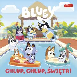 BLUEY. CHLUP CHLUP ŚWIĘTA