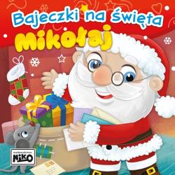 MIKOŁAJ. BAJECZKI NA ŚWIĘTA