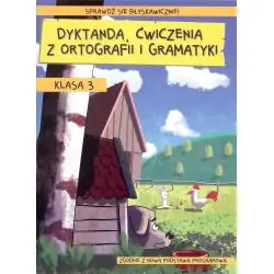 DYKTANDA, ĆWICZENIA Z ORTOGRAFII I GRAMATYKI KLASA 3