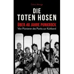 DIE TOTEN HOSEN. ÜBER 40 JAHRE PUNKROCK