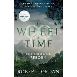 THE DRAGON REBORN. THE WHEEL OF TIME