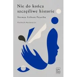 NIE DO KOŃCA SZCZĘŚLIWE HISTORIE