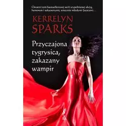 PRZYCZAJONA TYGRYSICA, ZAKAZANY WAMPIR Kerrelyn Sparks - Amber