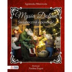 MYSIA DOLINA. ŚWIĄTECZNA OPOWIEŚĆ