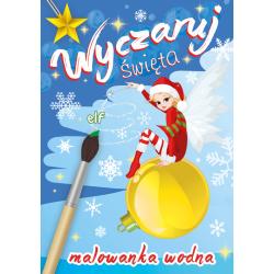 WYCZARUJ ŚWIĘTA. ELF. MALOWANKA WODNA