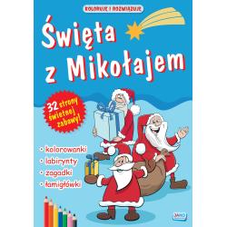 ŚWIĘTA Z MIKOŁAJEM. KOLORUJĘ I ROZWIĄZUJĘ
