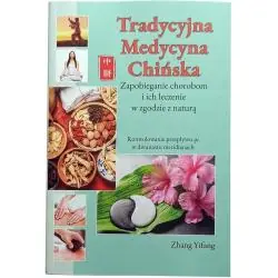 TRADYCYJNA MEDYCYNA CHIŃSKA. ZAPOBIEGANIE CHOROBOM