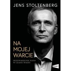 NA MOJEJ WARCIE. PRZEWODZENIE NATO W CZASIE WOJNY
