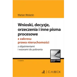 WNIOSKI, DECYZJE, ORZECZENIA I INNE PISMA PROCESOWE Z ZAKRESU PRAWA NIERUCHOMOŚCI Z OBJAŚNIENIAMI I WZORAMI DO POBRANIA