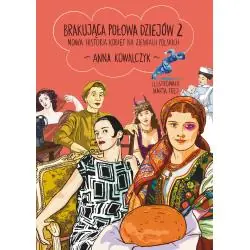 BRAKUJĄCA POŁOWA DZIEJÓW 2. NOWA HISTORIA KOBIET NA ZIEMIACH POLSKICH