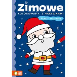 MIKOŁAJ I PRZYJACIELE. ZIMOWE KOLOROWANKI Z NAKLEJKAMI
