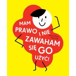 MAM PRAWO I NIE ZAWAHAM SIĘ GO UŻYĆ