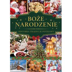 BOŻE NARODZENIE. HISTORIA TRADYCJE POTRAWY