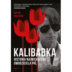 KALIBABKA. HISTORIA NAJWIĘKSZEGO UWODZICIELA PRL