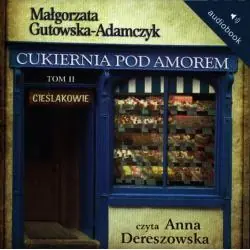 CUKIERNIA POD AMOREM 2. CIEŚLAKOWIE AUDIOBOOK
