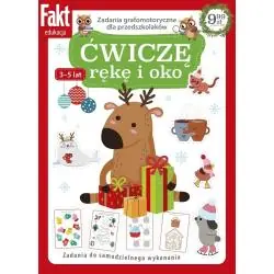 ĆWICZĘ RĘKĘ I OKO. ZADANIA GRAFOMOTORYCZNE DLA PRZEDSZKOLAKÓW 3-5 LAT