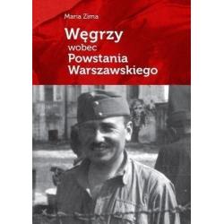 WĘGRZY WOBEC POWSTANIA WARSZAWSKIEGO
