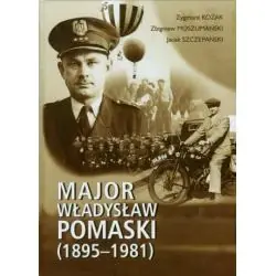 MAJOR WŁADYSŁAW POMASKI 1895-1981