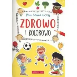 PAN SOWA UCZY. ZDROWO I KOLOROWO