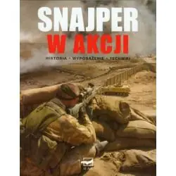SNAJPER W AKCJI. HISTORIA, WYPOSAŻENIE, TECHNIKI