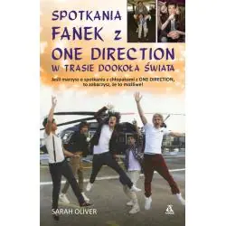 SPOTKANIA FANEK Z ONE DIRECTION W TRASIE DOOKOŁA ŚWIATA OLIVER SARAH
