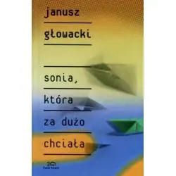 SONIA, KTÓRA ZA DUŻO CHCIAŁA