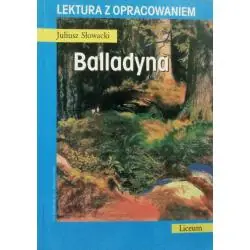 BALLADYNA. LEKTURA Z OPRACOWANIEM