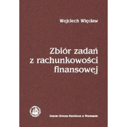 ZBIÓR ZADAŃ Z RACHUNKOWOŚCI FINANSOWEJ