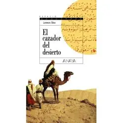 EL CAZADOR DEL DESIERTO: TRILOGÍA DE GETAFE