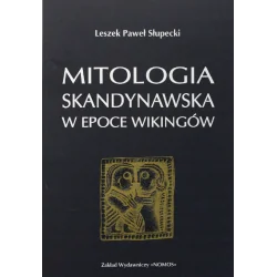 MITOLOGIA SKANDYNAWSKA W EPOCE WIKINGÓW