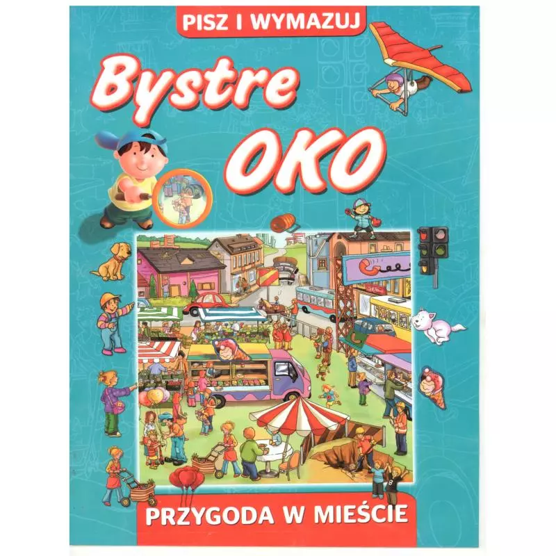 BYSTRE OKO PRZYGODA W MIEŚCIE PISZ I WYMAZUJ